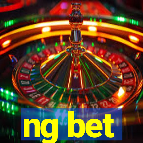 ng bet